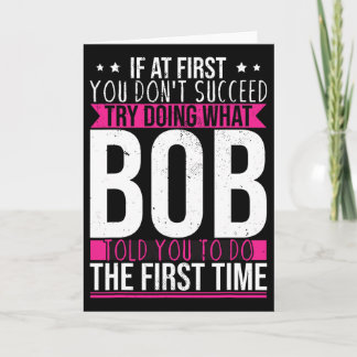 Tarjeta Try Doing What Bob Told You To Do The First Time