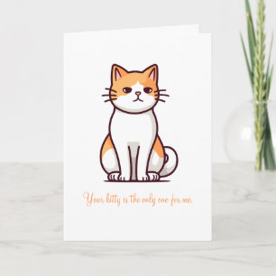 Tarjeta Tu gatito es el único para mí día de San Valentín