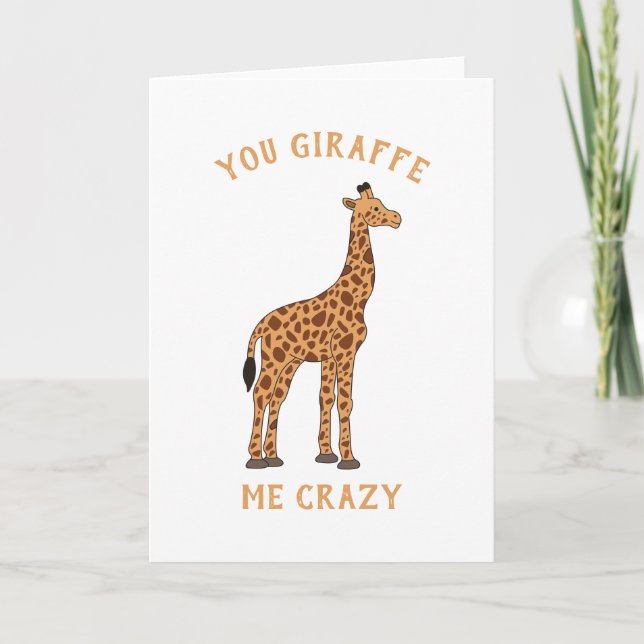 Tarjeta Tu Giraffe Me Crazy Gracioso Zoo Safari Animal Pun (Anverso)