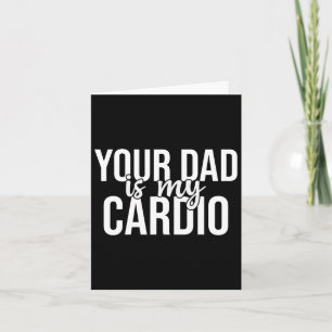 Tarjeta Tu Papá Es Mi Gimnasio De Cardio Groovy Presenta
