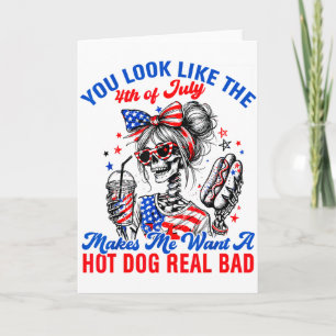 Tarjeta Tú Pareces Que El 4 De Julio Me Hace Querer Hotdog