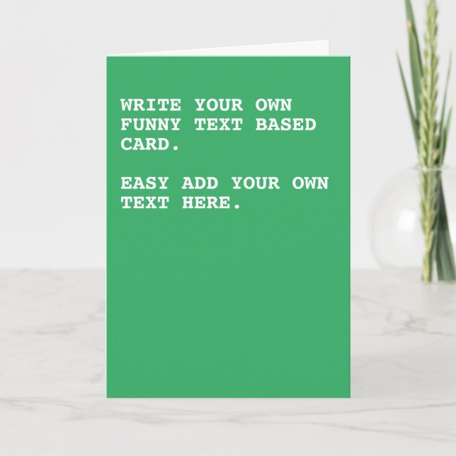 Tarjeta Tu propio texto personalizado divertido basado en  (Anverso)