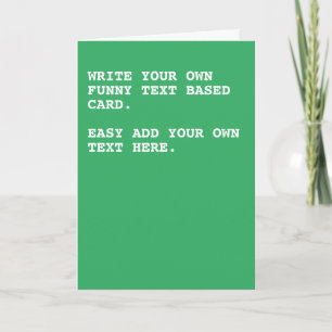 Tarjeta Tu propio texto personalizado divertido basado en 