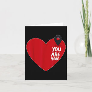 Tarjeta Tu ubicación aquí en relación de amor corazón Cute