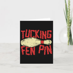 Tarjeta Tucking Fen Pin Adulto Humor Funny Bowling League