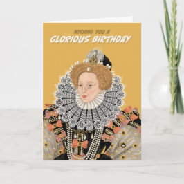 Tarjeta Tudor Queen Elizabeth I Glorioso cumpleaños