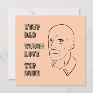 Tarjeta Tuff Dad, Tough Love, Top Gone