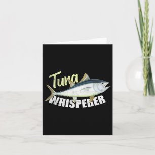 Tarjeta Tuna Whisperer Tees divertidos para los amantes de