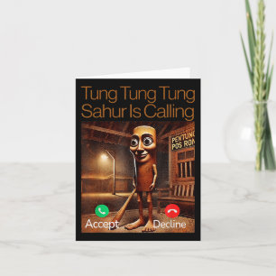 Tarjeta Tung Tung Tung Sahur Está Llamando A Una Respuesta