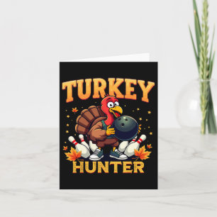 Tarjeta Turquiana Hunter Bowling Thankding Funny Bowler