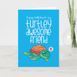 Tarjeta Turtley Awesome Friend Cute Turtle Funny Cumpleaño<br><div class="desc">Graciosa y linda tarjeta de cumpleaños para los que aman los juegos de palabras y el humor. La forma perfecta de desear a sus amigos y familiares un feliz cumpleaños. Visita nuestra tienda para más colección de tarjetas de cumpleaños. Encontrarás algo genial, humorístico y a veces sarcástico tarjetas de cumpleaños...</div>