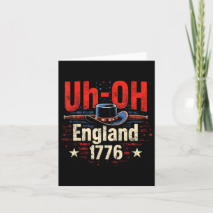 Tarjeta Uh-oh Inglaterra 1776 Funny 4 de Julio Hombres Pat