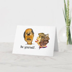 Tarjeta Un consejo humorístico para ser uno mismo