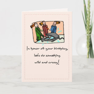 Tarjeta Un cumpleaños loco y salvaje para la mujer
