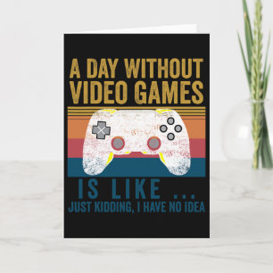 Tarjeta Un día sin videojuegos divertidos videojuegos