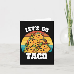 Tarjeta Un divertido retro vamos a Taco Funny Taco Lover