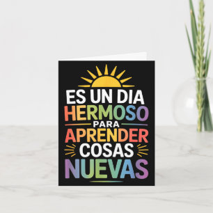 Tarjeta Un hermoso día para aprender cosas nuevas dicho di
