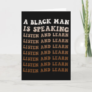 Tarjeta Un hombre negro está hablando Escucha y aprende ne