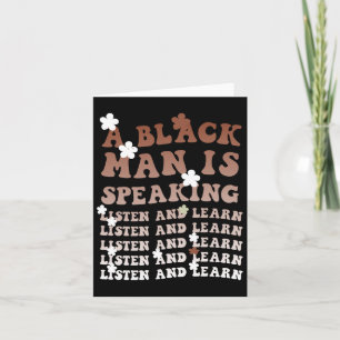 Tarjeta Un hombre negro habla, escucha y aprende su negro