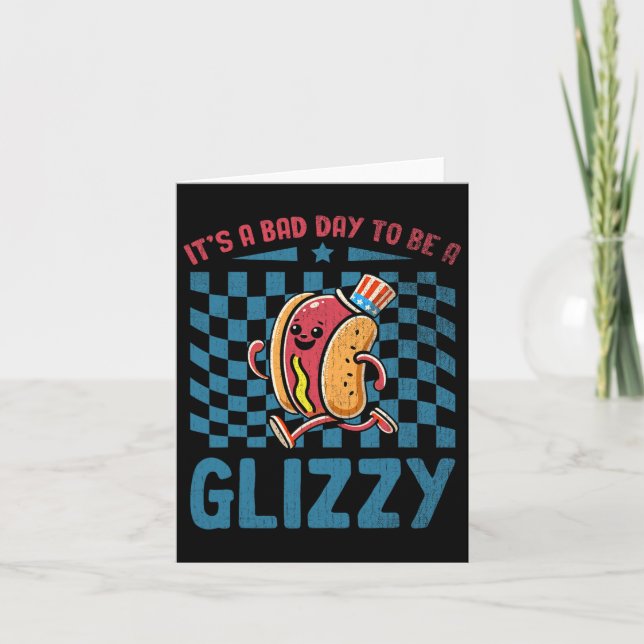 Tarjeta Un mal día para ser un Glizzy 4 de julio (Anverso)