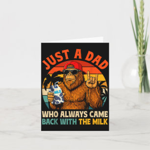 Tarjeta Un papá que volvió con la leche Bigfoot Papa