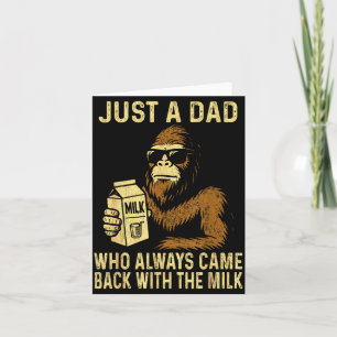 Tarjeta Un papá que volvió con la leche divertido bigfoot