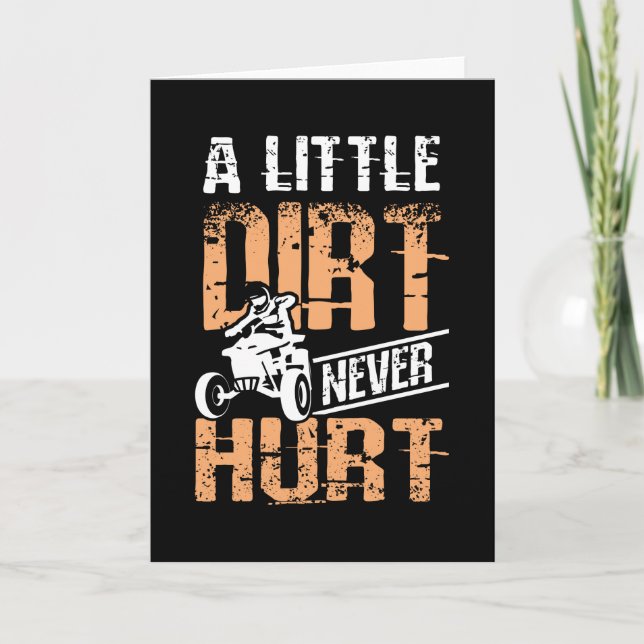 Tarjeta Un poco de suciedad nunca hiere a la Quad Atv (Anverso)