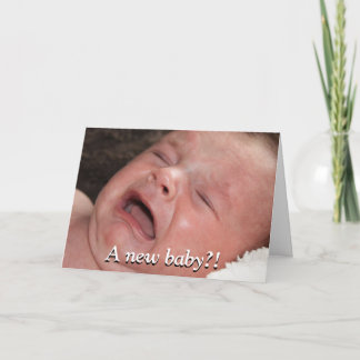 Tarjeta ¡Un recién nacido?! ¡Buena suerte con eso!