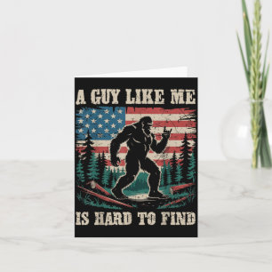 Tarjeta Un tipo como yo es difícil de encontrar Bigfoot Di