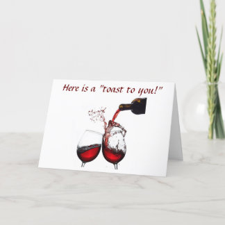 TARJETA UN "TOAST DE CUMPLEAÑOS" DE VINO PARA "TI"