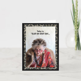 Tarjeta Una bofetada graciosa y un día idiota