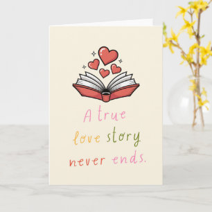 Tarjeta Una historia de amor verdadero nunca termina cita