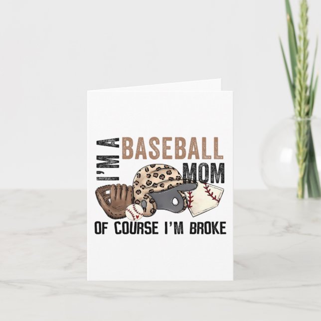 Tarjeta Una Mamá De Béisbol Por Supuesto Estoy Quebrada Ma (Anverso)