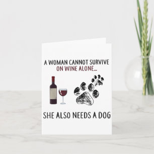 Tarjeta Una mujer no puede sobrevivir solo con vino, tambi