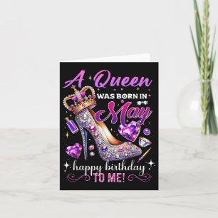 Tarjeta Una Reina Nació En Mayo Mujeres Felices Cumpleaños