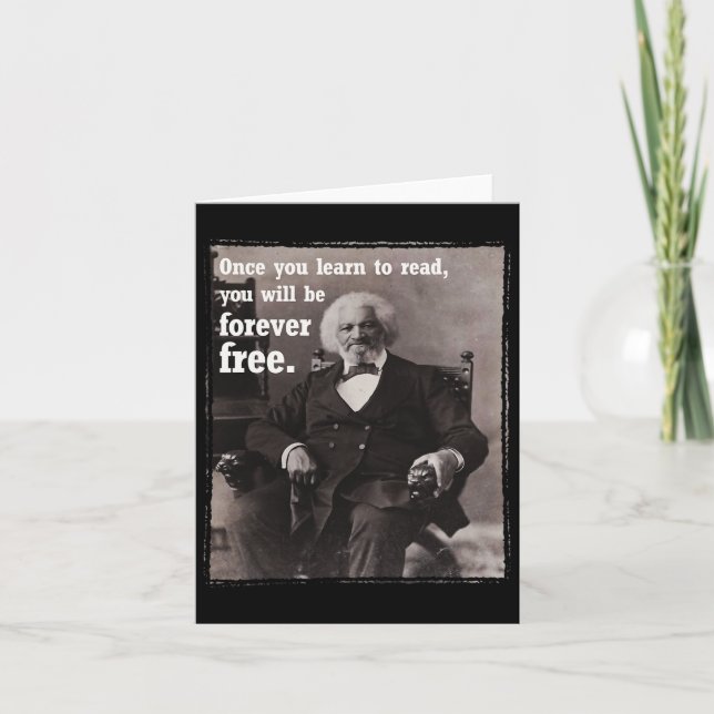 Tarjeta Una vez que aprendas a leer Frederick Dougl Quote  (Anverso)