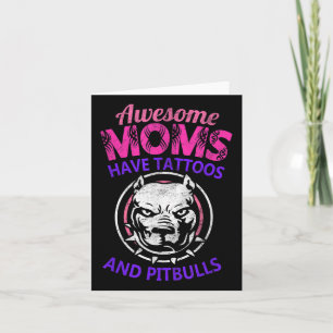 Tarjeta Unas Maravillosas Madres Tienen Tatuajes Y Un Perr