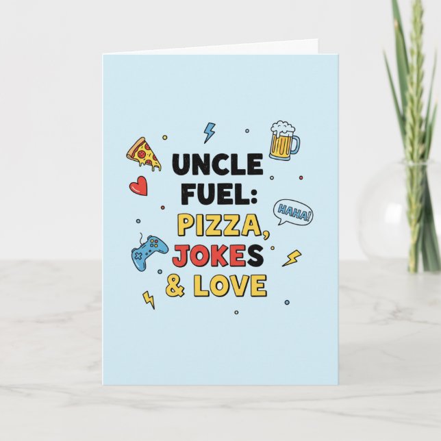 Tarjeta Uncle Fuel: Pizza, Jokes & Love  Greeting Card (Anverso)