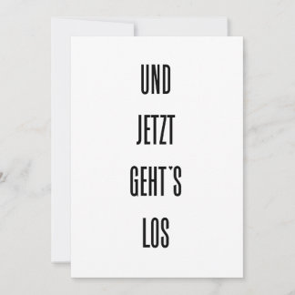 Tarjeta Und jetzt geht's los - card