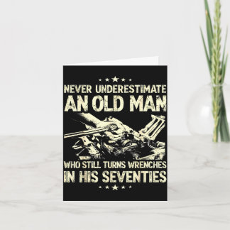 Tarjeta Underestimate an old man who turns wrenches