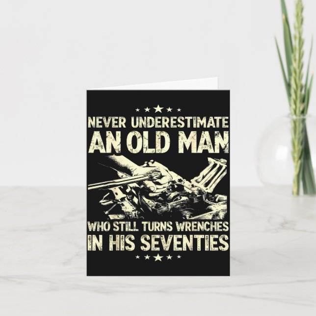 Tarjeta Underestimate an old man who turns wrenches  (Anverso)
