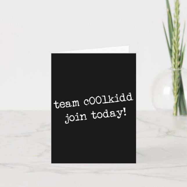 Tarjeta Únete hoy a Team C00lkidd cita divertida de moda  (Anverso)
