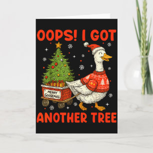 Tarjeta Ups, conseguí otro árbol Merry Goosemas Silly Goos