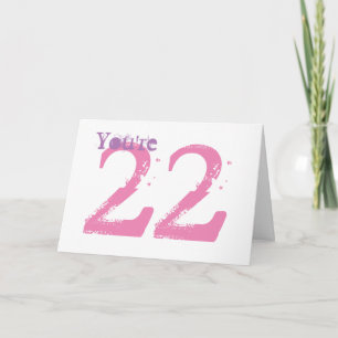 Tarjeta Usted es 22, texto púrpura y rosado grande en