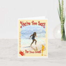 Tarjeta ¡Usted es demasiado atractivo para su sudor!