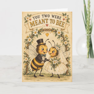 Tarjeta Ustedes Dos Estaban Hechos para Ser una Abeja Boda