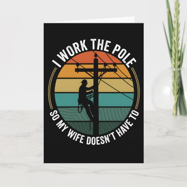 Tarjeta Utility Lineman Retro Sunset, I Work The Pole Work (Anverso)