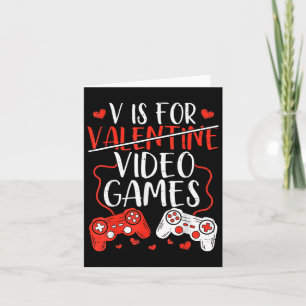 Tarjeta V Es Para Videojuegos Valenter Gamer Valentines Da