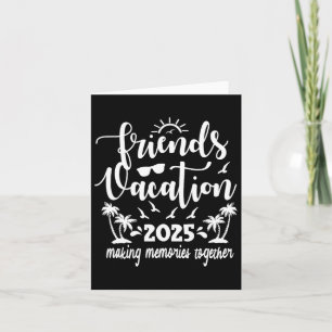 Tarjeta Vacaciones con amigos 2025 creando recuerdos junto