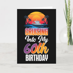 Tarjeta Vacaciones en Crucero Cumpleaños 60 Navegando haci